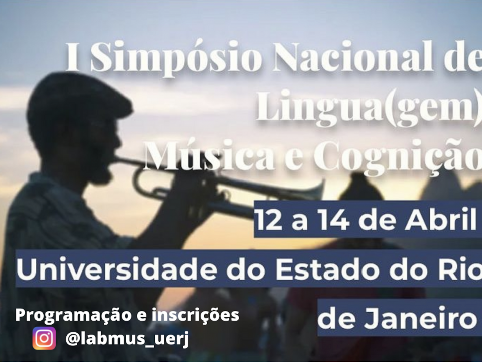 I Simpósio Nacional de Lingua(gem), Música e Cognição